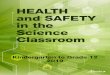 Health and Safety in the Science Classroom: Kindergarten to ......In a legal context, due diligence means taking all reasonable steps to prevent incidents and injuries, thus avoiding