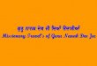 gurU nwnk dyv jI idAwM adwsIAwM Missionary Travel’s of Guru Nanak … · 2012. 10. 8. · Guru Nanak Dev Ji Always Carried a Pothi (book) With Him Where He Recorded All His Shabads