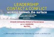 LEADERSHIP CONTACT CONFLICT · 2017. 10. 3. · LEADERSHIP, CONTACT & CONFLICT working beneath the surface is an experiential working and learning conference jointly organized by