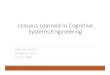 Lessons Learned In Cognitive Systems Engineeringweb.me.iastate.edu/soumiks/workshops/acchms2016/resources/AC… · Lessons Learned In Cognitive Systems Engineering AMY PRITCHETT GEORGIA