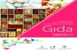New İçindekiler · 2017. 7. 14. · Vietnam: Vietnam şekerleme ve çikolata pazarında, şekerlemede Endonezya’nın ve çikolatada Çin’in ana oyuncular olduğu görülmektedir