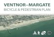 VENTNOR – MARGATE · 2017. 7. 28. · 2 VENTNOR – MARGATE BICYCLE & PEDESTRIAN PLAN ACKNOWLEDGMENTS This plan was developed for Ventnor City and Margate City in Atlan c County,