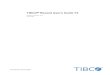 TIBCO Reward User's Guide V3 16 · 2016. 8. 16. · Clients use TIBCO Reward to build and strengthen customer relationships in several distinct ways, including: Loyalty programs Targeted