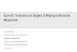 Current Treatment Strategies of Myeloproliferative Neoplasms...Aug 20, 2020  · All 3 major criteria AND ≥ 1 minor criteria Major criteria. 1. Megakaryocytic proliferation and atypia,