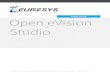 USERGUIDE OpeneVision Studio · 2018. 9. 10. · OpeneVision Studio USERGUIDE ©EURESYSs.a.2018-DocumentD120ET-UsingOpeneVisionStudio-OpeneVision-2.5.1.1107 builton2018-07-23
