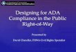 Designing for ADA Compliancesp.design.transportation.org/Documents/SCOD 2012 Meeting... · 2012. 6. 14. · affect the usability of the facility or part of the facility shall, to
