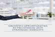 GROWTH OPPORTUNITIES IN TECHVISION 2019 STRATEGIC INSIGHTS · 2020. 8. 5. · We provide global insights and intelligence on a wide variety of disruptive and emerging technologies