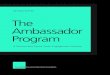 The Ambassador Program - The Griffith Foundation€¦ · The Ambassador Program is designed to instill greater understanding of the impact insurance and risk management can have on