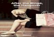 After the Binge, the Hangover - OneWorld...After The Binge, The Hangover 3 About the Detox my Fashion Campaign Since the launch of its Detox campaign in 2011, Greenpeace has been successfully