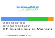 Dossier de présentation OP Sursis sur le Maroni · 2014. 6. 9. · Dossier de présentation OP Sursis sur le Maroni Collection Partie & OP 3/12 Version(1.1( ( (! Association Vendée