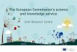 The European Commission’s science and knowledge service...• Audience from interested layman, to stakeholders, decision makers and skilled scientists • Informative, interesting,