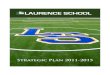 LAURENCE SCHOOL · 2016. 9. 28. · Dear Laurence Community, Over the past decades, Laurence School has been involved in Strategic Planning to enable the School to thrive throughout
