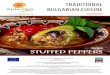 TRADITIONAL BULGARIAN CUISINE...3 TRADITIONAL BULGARIAN CUISINE RECIPE STUFFED PEPPERS needed products Prepare 8 large peppers - green or red, dried or fresh, washed, cleared of their
