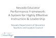 Nevada Educator Performance Framework: A System for ...Governor & Legislature set high expectations for Nevada’s education system to grow and sustain a healthy citizenry Amended