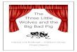 The Three Little Wolves and the Big Bad Pig Roxburgh Panto... · 2020. 7. 3. · - Have better social skills This is achieved through running a variety of projects with service users