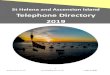 St Helena and Ascension Island Telephone Directory …...Internet Helpline 24000 Free SURE Service Numbers 24/7 Faults 121 Mobile Helpline 111 (Mobile Helpline: can only be called