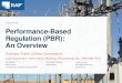 Performance-Based Regulation (PBR): An Overview...Performance-Based Regulation (PBR): An Overview Colorado Public Utilities Commission Commissioners’ Information Meeting (Proceeding