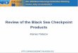 Review of the Black Sea Checkpoint Products · 5/10/2016  · Suitability map for offshore windfarmsitingin BlackSea, where ... to analyze the existing network of Marine Protected