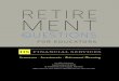 RETIRE MENT...others achieve their best, deciding to retire may involve a mix of emotions. You may be worried about whether you can afford to retire. You may feel ambivalent about