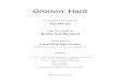 Groovin’ Hard Composed & Arranged by Don Menza Originally played by Buddy Rich Big Band Transcripted by Pavel Kříž (aka Cross) Roudnice nad Labem, Czech Republic, net@cbox.cz