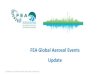 FEA Global Aerosol Events Update - AEDA · 2 More than 85% of the exhibition area are sold! 07/06/2018 - FEA Global Aerosol Events 2018 –AEDA Forum