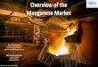 Overview of the Manganese Market · 2019. 6. 19. · 1 IMnI Annual Conference June 12, 2019 Vienna, Austria Aloys d’Harambure IMnI Executive Director adharambure@manganese.org Photo: