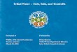 Tribal Water – Tech, Talk, and Tradeoffs · Tribal Water – Tech, Talk, and Tradeoffs Presented by Brian Bennon Tribal Water Department Director Inter Tribal Council of Arizona