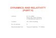 DYNAMICS AND RELATIVITY (PART II)dmiller/lectures/DR2006.pdf · 2015. 6. 3. · Linear Momentum and Collisions Momentum and impulse Conservation of momentum The centre-of-mass Elastic