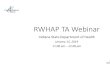 RWHAP TA Webinar - IN.gov 01 15 ISDH... · •Annual federal submission required of all Ryan White funded agencies •Three components: Recipient Report, Provider Report and Client