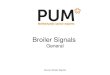 Broiler Signals · 2016. 11. 23. · Source: Broiler Signals Using signals Use what you see to improve flock management. Ask the following questions about everything you see: •What