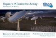 Square Kilometre Array - Science Website...30 Jun 2018 (includes LMC sub-element) 25-28 Sep 2018 31 Oct 2018 MeerKATIntegration 22 Oct 2018 31 Dec 2018 (t) SDP Pre-CDR SDP CDR 09 Mar