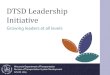 DTSD Leadership Initiative - MAASTO - 6C - Growing leaders... · 2013. 8. 2. · DTSD Leadership Initiative •Consists of a diverse group of 12 management and staff members across