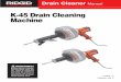 K-45 Drain Cleaning Machine - Global Industrial · er tool or these instructions to operate the power K-45 Drain Cleaning Machine tool. Power tools are dangerous in the hands of un-trained