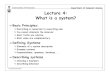 University of Toronto Lecture 4: What is a system?sme/CSC340F/2005/slides/04-systems.pdf · 2005. 9. 22. · Not easy to get agreement The system doesn’t “really” exist Calling