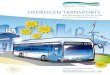 HYDROGEN TRANSPORTS - Eltis...Hydrogen Infrastructure Existing hydrogen infrastructure was put through intensified operation and was fur-ther optimized in order to gain on efficiency