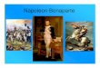 Napoleon Bonaparteimages.schoolinsites.com/.../Napoleon_Bonaparte.pdfNapoleon’s Fall From Power • On April 13, 1814 Napoleon ratified the Treat of Fontainebleau, and the terms