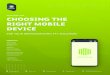 WHITEPAPER / 2020 CHOOSING THE RIGHT MOBILE DEVICE · • Enterprise Mobility Managers • Mobile Device Managers • Procurement, Technology • Innovation, Operations, or Customer