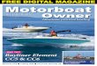 FREE DIGITAL MAGAZINE MotorboatFREE DIGITAL MAGAZINE Sealine 218 l Fitting AIS l Channel Islands 32DECEMBER 2016 OwnerA˜ordable practical boating Motorboat BOAT TEST Bayliner Element