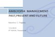 AMBLYOPIA MANAGEMENT- PAST,PRESENT AND FUTURE · 2016. 10. 19. · Amblyopia Management -Past Treatment for amblyopia dates back to the 1500s. Ambroise Pare 1564 and Georg Bastill