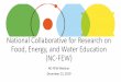 National Collaborative for Food, Energy, and Water ...ncfew.org/wp-content/uploads/2019/12/12.13.19-NC-FEW-Webinar.pdf · 12/12/2019  · • Greatest challenges of our time are grounded