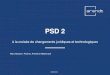 Payment Services Directive (PSD2) Me Mouton_Mid… · - Directive (EU) 2015/2366 on payment services in the internal market (PSD 2) - Law of 10 November 2009 on payment services,