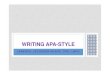 APA Style Basics Final - Stetson University Style... · 2017. 12. 21. · APA • American Psychological Association (APA, 2013) • Most commonly used style formatting for publications,