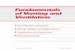 Fundamentals of Venting and Ventilation of Venting... · 2007. 1. 15. · 3 Factors Affecting Vent System Design and Operation There are many variables dictating how well a vent system