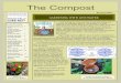 The Compost...Page 3 The Compost MY GARDEN OASIS We live in a rural area on three acres of land in Charles County Maryland. Our backyard borders on woods which our grandsons …