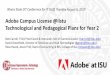 Adobe Campus License @ilstu Technological and Pedagogical ... · 6/19/2008  · Adobe Year 2 - Agenda. Review of Year 1. Tech Updates for Year 2. ... Adobe Year 2 – Tech Updates