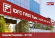 Corporate Presentation Q1 FY21 · 2020. 7. 28. · Corporate Presentation –Q1 FY21. This presentation has been prepared by and is the sole responsibility of IDFC FIRST Bank (together