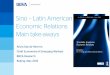 Sino â€“ Latin American Economic Relations Main take-aways Contribution to World economic growth by