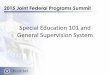 Special Education 101 and General Supervision Systemsde.ok.gov/sde/sites/ok.gov.sde/files/documents...• Agenda – Special Education 101 ... providing general information to targeted