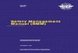 Safety Management Manual (SMM)...International Civil Aviation Organization Approved by the Secretary General and published under his authority Third Edition — 2013 Doc 9859 AN/474