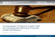 Campaign Finance Laws Fail as Corporate Money Floods Judicial … · 2014. 6. 4. · the 2012 elections saw spending records shattered as the unlimited campaign cash ... cord at $29.7
